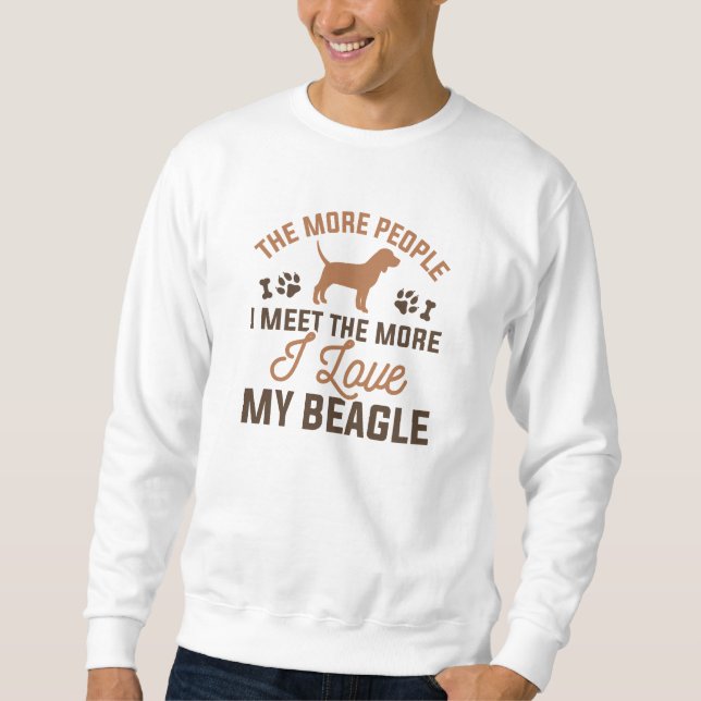 I Love My Beagle Sweatshirt (Front)