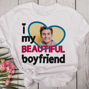 I love my beautiful boyfriend custom photo T-Shirt