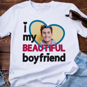 I love my beautiful boyfriend custom photo T-Shirt