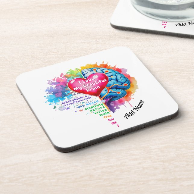I Love My Beautiful Brain  Coaster (Left Side)