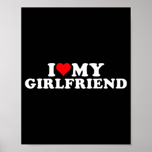 I Love My Beautiful Girlfriend I Heart My Beautifu Poster