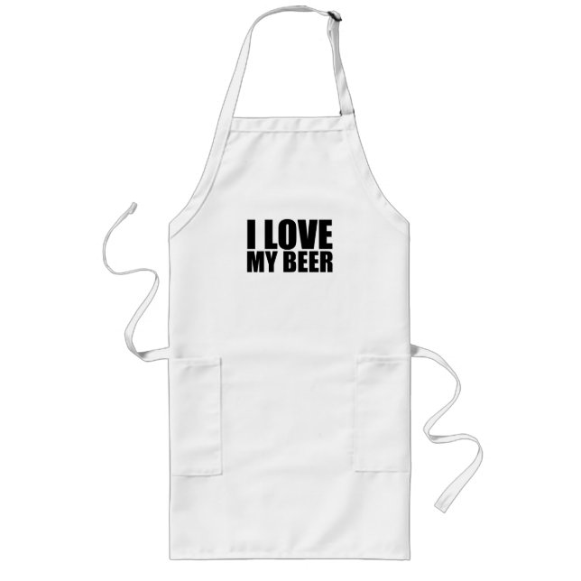 I love my beer long apron (Front)