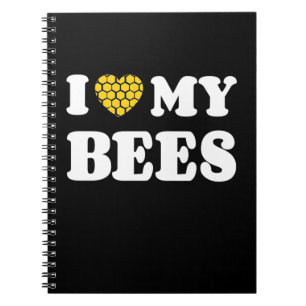I Love My Bees Notebook