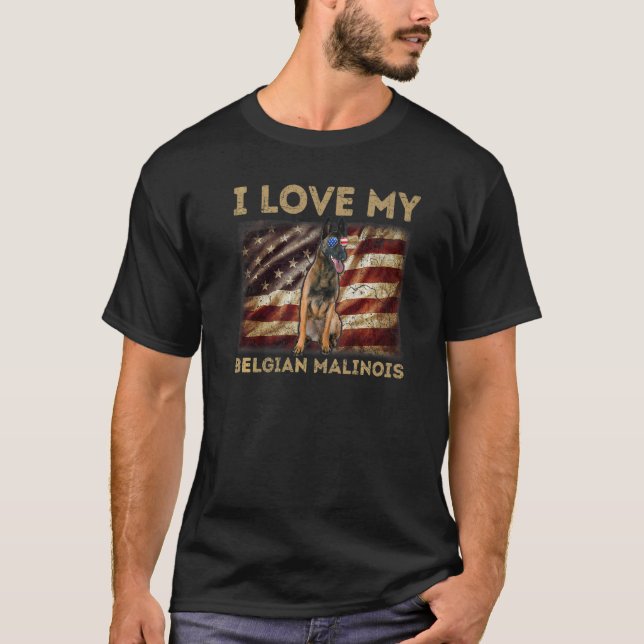 I Love My Belgian Malinois Dad Mum American Flag W T-Shirt (Front)
