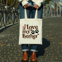 I Love My Berner Bernese Mountain Dog Custom Name 