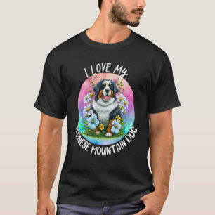 I Love My Bernese Mountain Dog Mom Flowers Puppy F T-Shirt