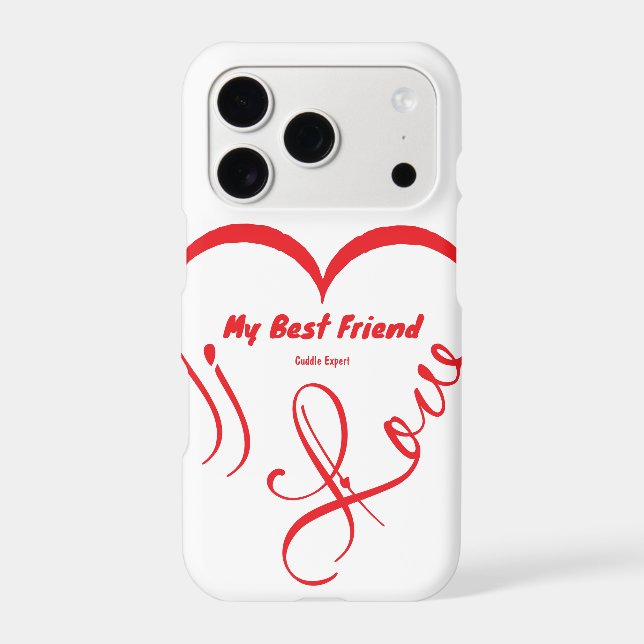 I Love My Best Friend • Cuddle Expert (Back)