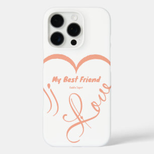 I Love My Best Friend • Cuddle Expert iPhone 16 Pro Case