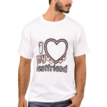 I Love My Best Friend Custom T-Shirt, personalised