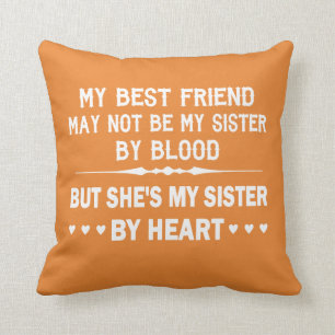 I LOVE MY BEST FRIEND - MY SISTER CUSHION