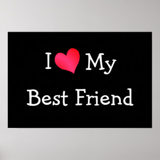 I Love My Best Friend Poster