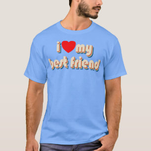I Love My Best Friend Red Heart Retro I Love My Be T-Shirt