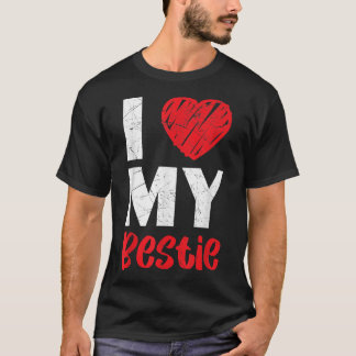 I Love My Bestie Best Friend Forever Friendship BF T-Shirt