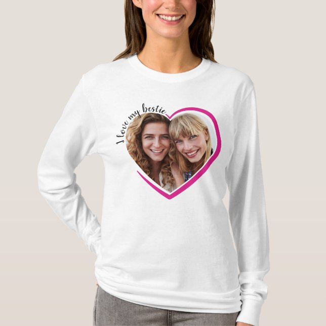 I Love My Besties Pink Heart Photo T-Shirt (Front)