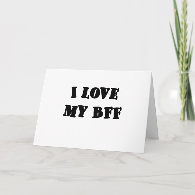 I Love my BFF Card (Front)