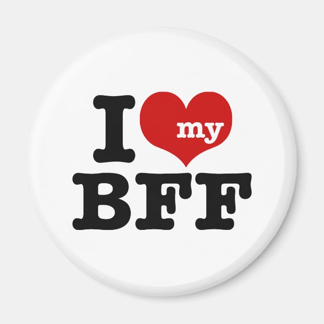 I Love My BFF Magnet (Front)