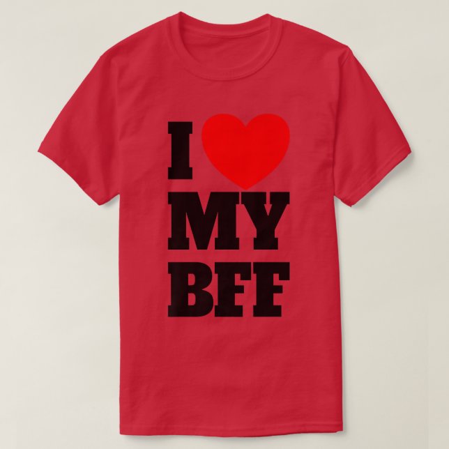 I Love My BFF Red Heart Best Friend Forever I Love T-Shirt (Design Front)