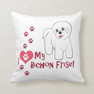 I Love My Bichon Frise! Cushion