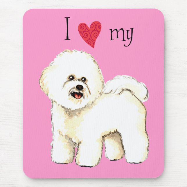 I Love my Bichon Frise Mouse Pad (Front)