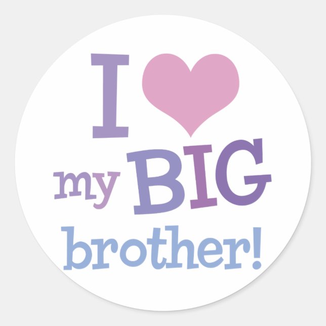 I Love My Big Brother Classic Round Sticker (Front)