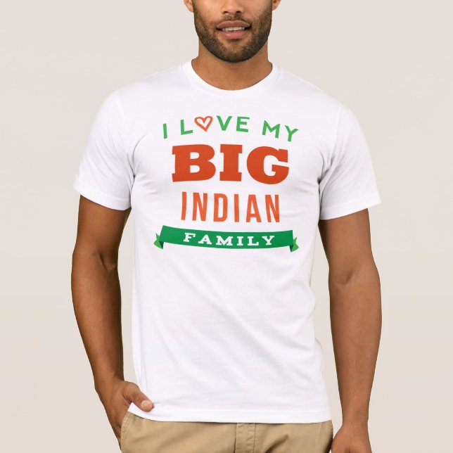 I Love My Big Indian Family Reunion T-Shirt Idea (Front)