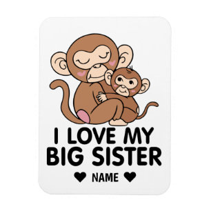 I Love My Big Sister Magnet