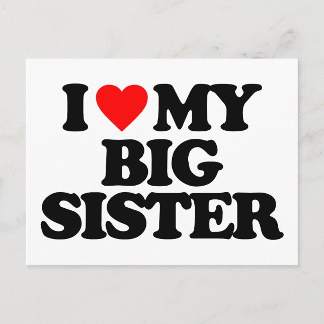 I LOVE MY BIG SISTER POSTCARD (Front)