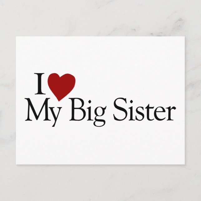 I Love My Big Sister Postcard (Front)