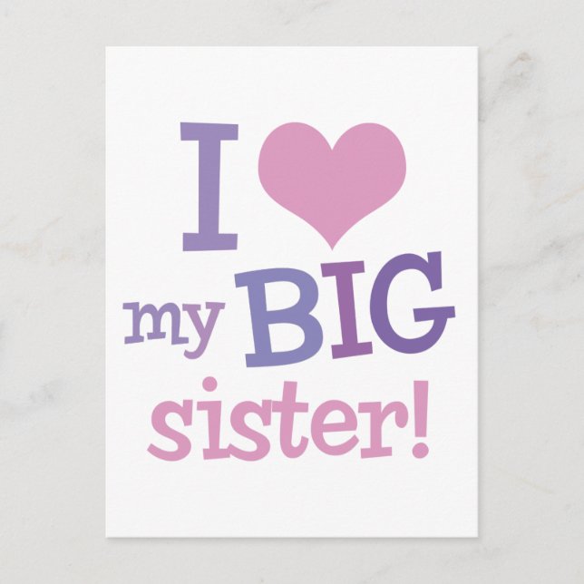 I Love My Big Sister Postcard (Front)