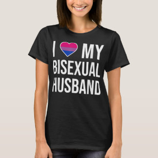 I Love My Bisexual Husband T-Shirt