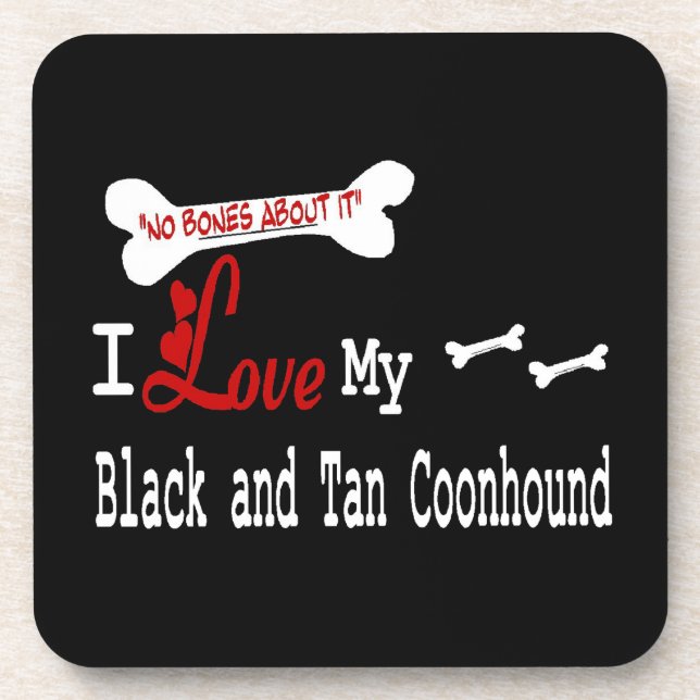 I Love My Black and Tan Coonhound Coaster (Front)
