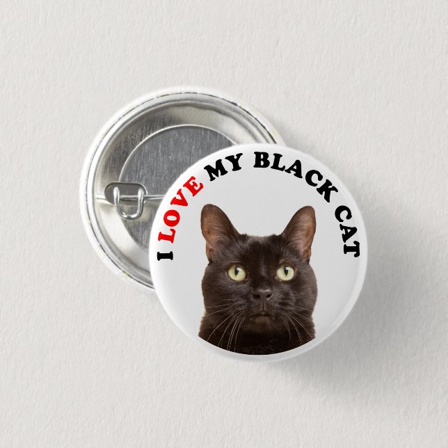 I Love My Black Cat 3 Cm Round Badge (Front & Back)