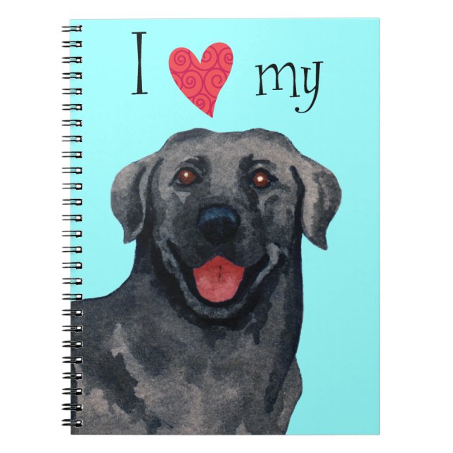 I Love my Black Lab Spiral Notebook (Front)