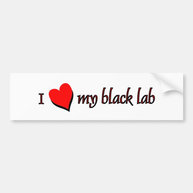 I Love my Black Labrador Bumper Sticker (Front)