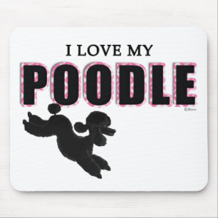 I Love My Black Poodle Mouse Pad