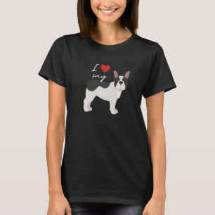 I Love My Black & White French Bulldog Dog T-Shirt