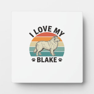 I Love My Blake Dog Retro Engraving Design_1 Plaque