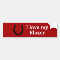 I Love My Blazer Horse