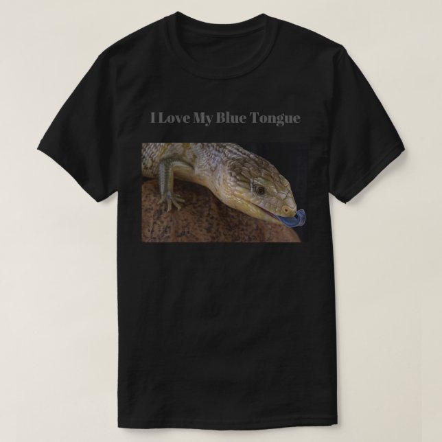 I Love My Blue Tongue Skink  T-Shirt (Design Front)