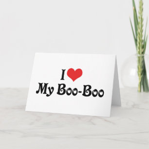 I Love My Boo Boo Card