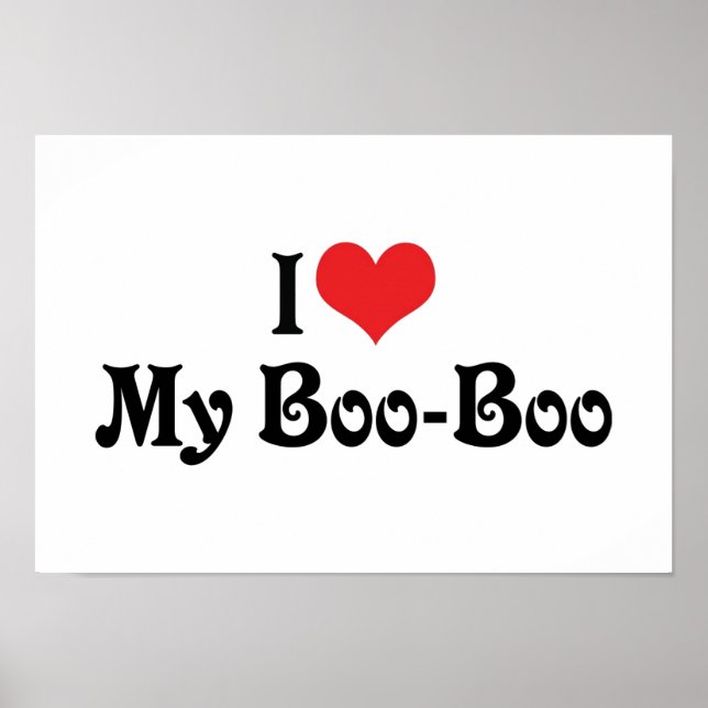 I Love My Boo Boo Poster (Front)