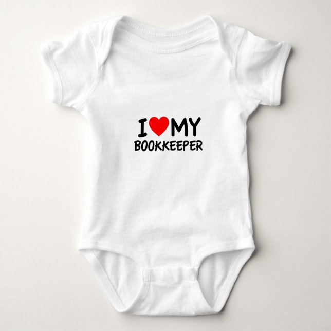 I love my bookkeeper baby bodysuit (Front)