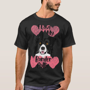 I Love My Border Collie T-Shirt
