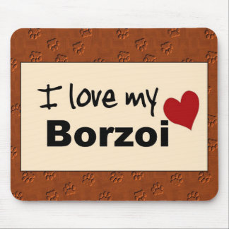 I Love My Borzoi Mouse Pad