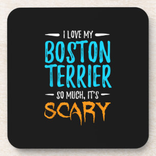 I Love My Boston Terrier Dog Mum Scary Halloween Coaster