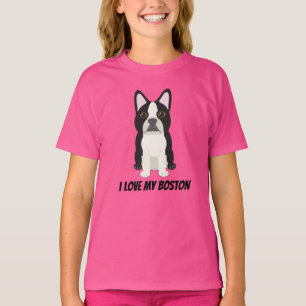I love my Boston Terrier T-Shirt