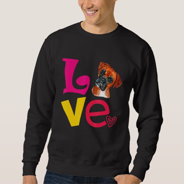 I Love My Boxer Dog Breed Sweatshirt (Front)