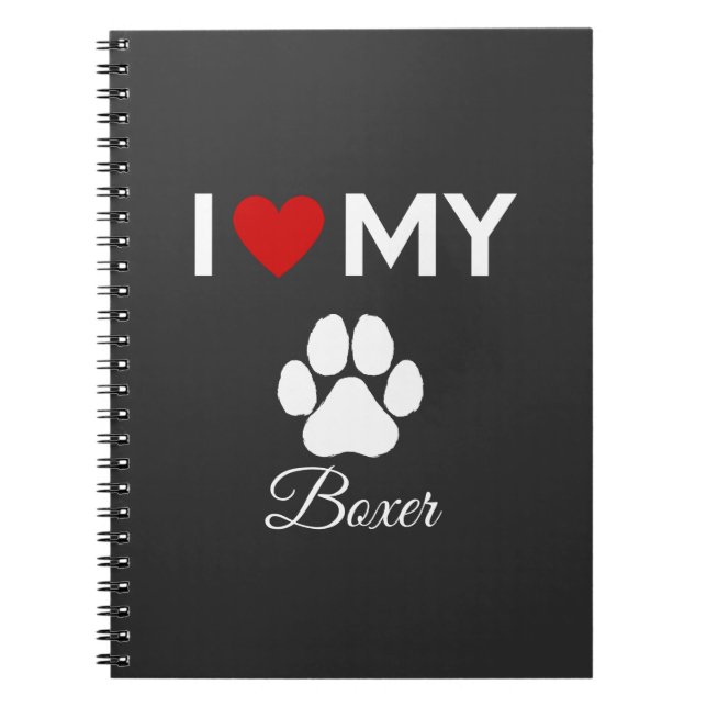 I love my Boxer dog custom name Notebook (Front)