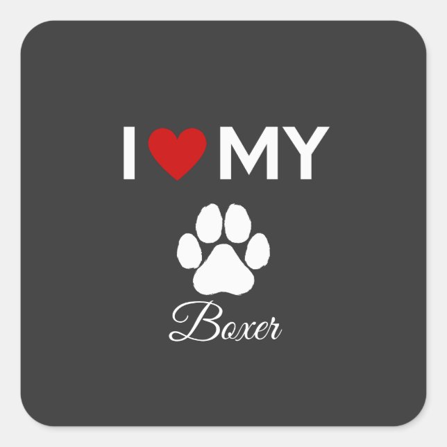 I love my Boxer dog custom name Square Sticker (Front)
