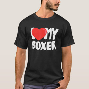 I Love My Boxer For Dog T-Shirt